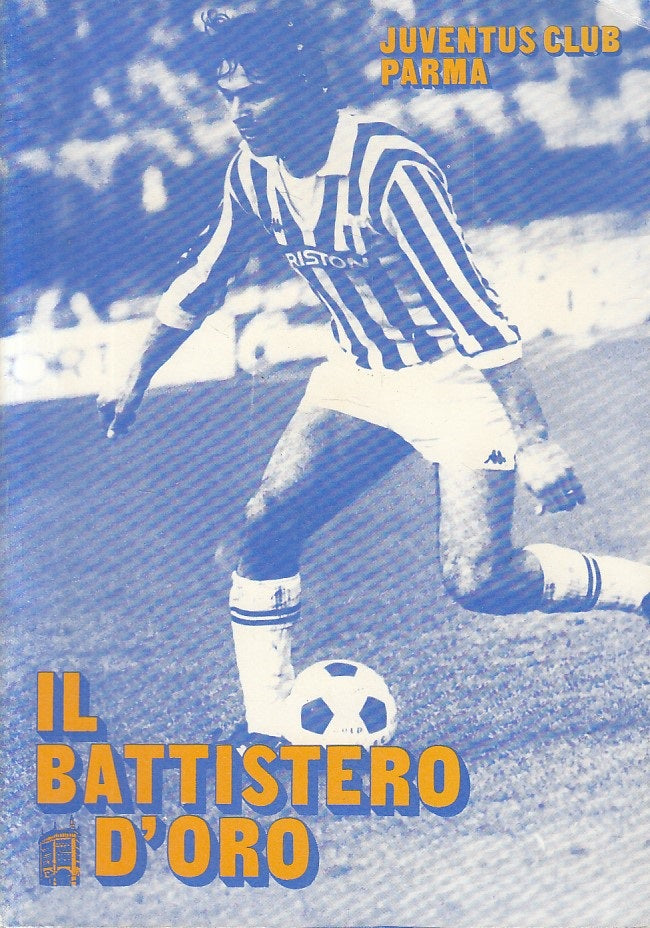 LC- JUVENTUS CLUB PARMA IL BATTISTERO D'ORO -- PARMA --- 1985 - B - ZFS174