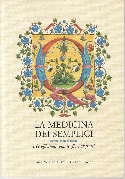 LZ- MEDICINA DEI SEMPLICI ERBE PIANTE FIORI FRUTTI -- PAVIA --- 2004 - B - ZFS29