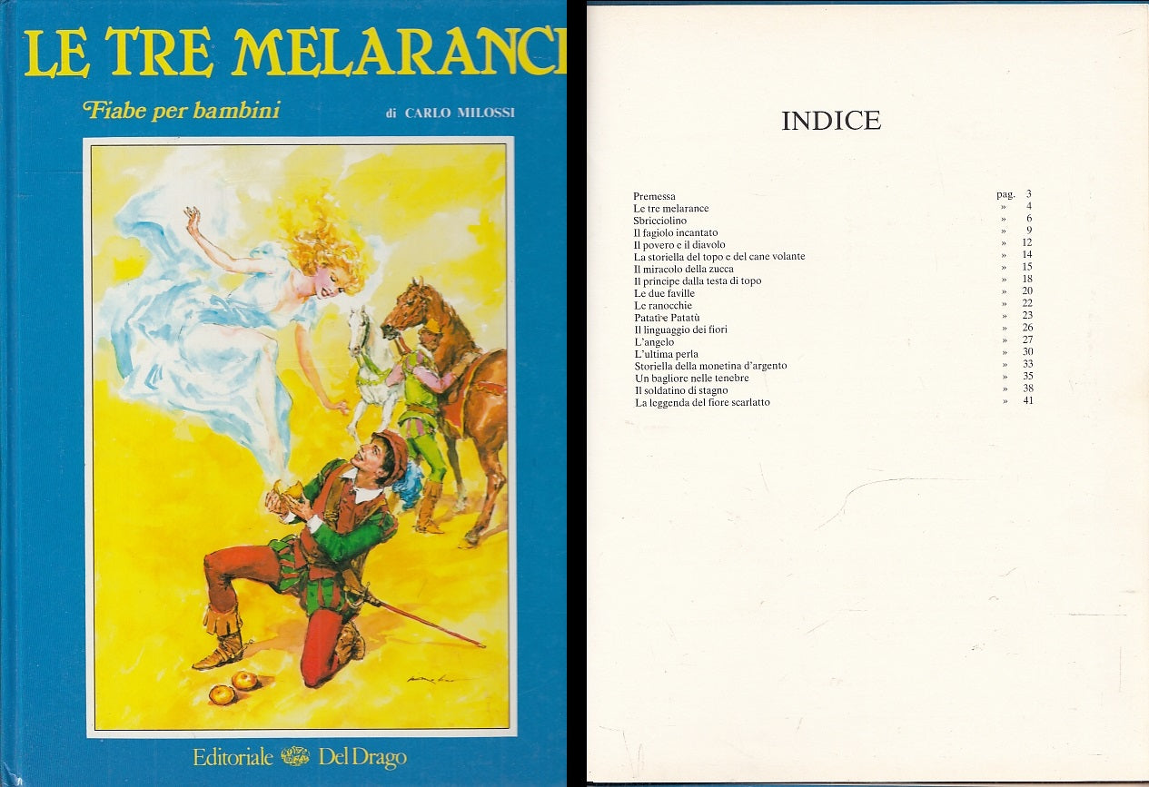 LB- LE TRE MELARANCE FIABE BAMBINI - CARLO MILOSSI- DEL DRAGO--- 1986- C- YFS716