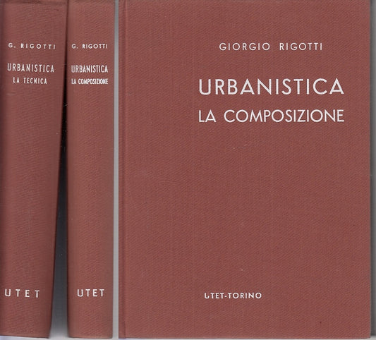 LZ- URBANISTICA LA COMPOSIZIONE LA TECNICA - RIGOTTI - UTET --- 1973 - C- YFS718