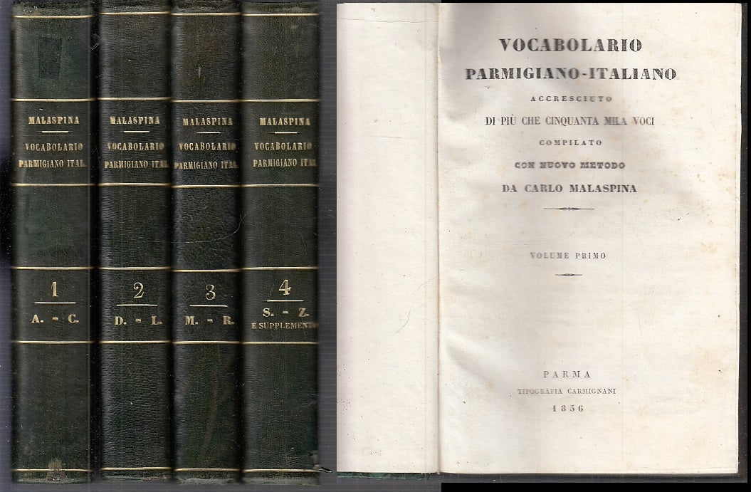 LZ- VOCABOLARIO PARMIGIANO ITALIANO 4 VOLUMI- MALASPINA- CARMIGNANI- 1856- C-WPR