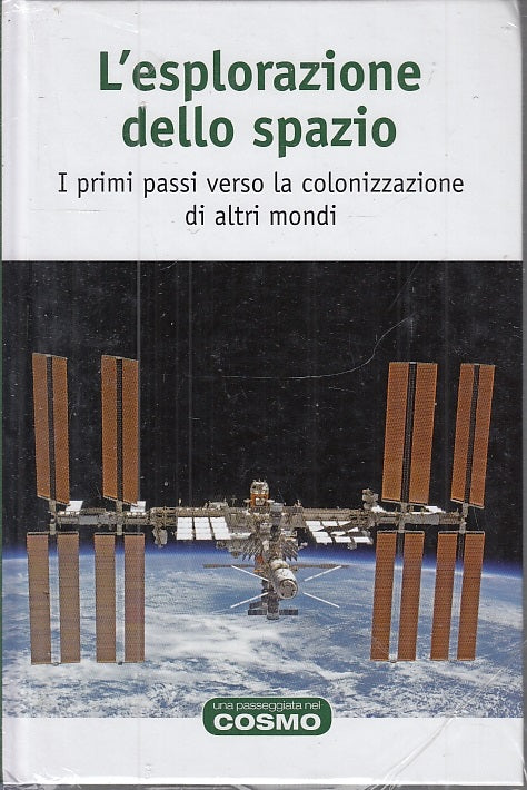 LZ- UNA PASSEGGIATA NEL COSMO 38 L'ESPLORAZIONE DELLO SPAZIO -- RBA --- 2019 - C