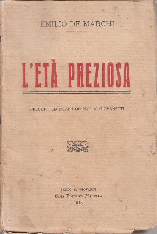 LS- L'ETA' PREZIOSA - EMILIO DE MARCHI - MADELLA --- 1913 - B - ZFS52