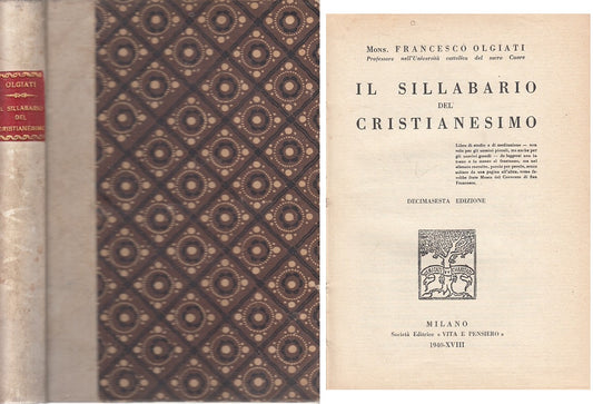 LS- IL SILLABARIO DEL CRISTIANESIMO - OLIGATI - MILANO --- 1940 - C - ZFS639