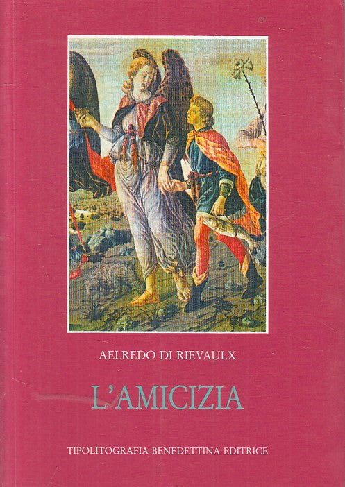 LS- L'AMICIZIA - AELREDO DI RIEVAULX - BENEDETTINA PARMA --- 1995 - B - ZFS22