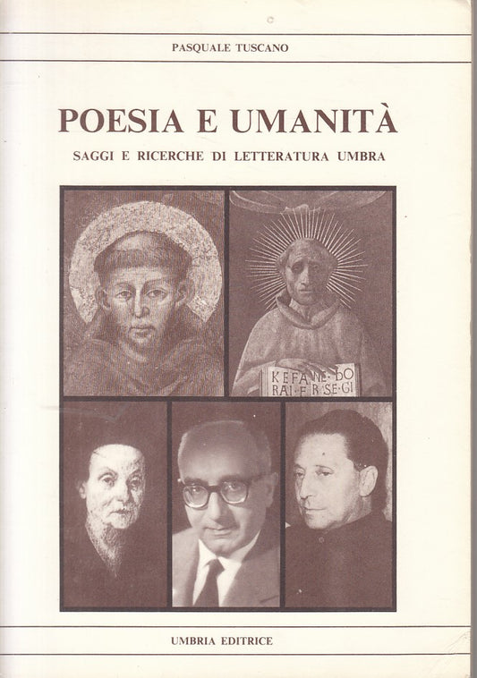 LS- POESIA E UMANITA' - TUSCANO - UMBRIA - SAGGI E RICERCHE -- 1981 - B - ZFS54