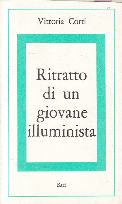 LS- RITRATTO DI UN GIOVANE ILLUMINISTA - CORTI - RADAR BARI --- 1985 - B - ZFS53