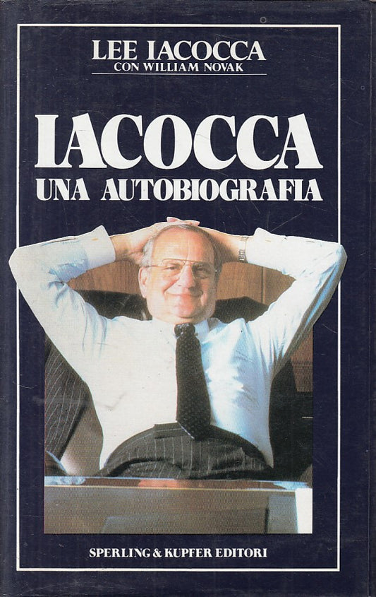 LS- IACOCCA AUTOBIOGRAFIA - IACOCCA NOVAK - SPERLING --- 1986 - CS - ZFS53