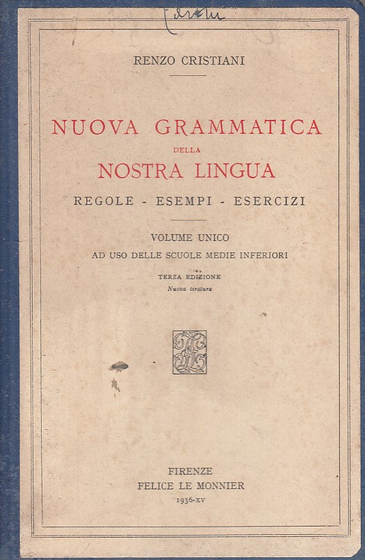 LZ- NUOVA GRAMMATICA NOSTRA LINGUA- CRISTIANI- LE MONNIER --- 1936- C- ZDS638