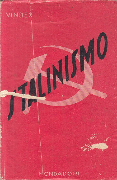 LS- STALINISMO POLITICA SOVIETICA - VINDEX - MONDADORI --- 1944 - BS - ZFS631