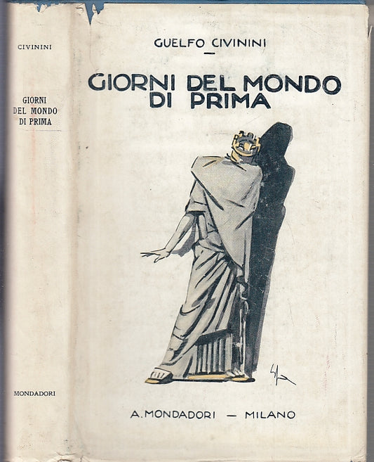 LS- GIORNI DEL MONDO DI PRIMA - GUELFO CIVININI - MONDADORI --- 1926 - CS- XFS92