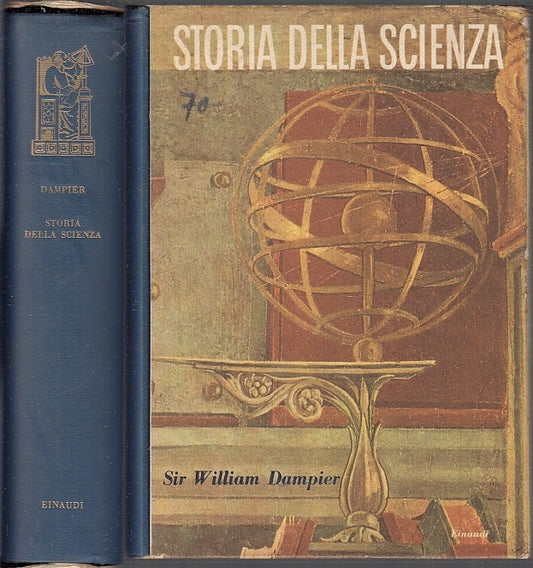 LZ- STORIA DELLA SCIENZA - DAMPIER - EINAUDI - ED. SCIENTIFICHE-- 1953- C- XFS10