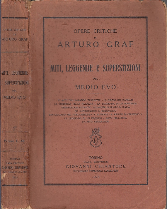 LS- MITI LEGGENDE SUPERSTIZIONI MEDIO EVO- ARTURO GRAF- CHIANTORE--- 1925-B-XFS4