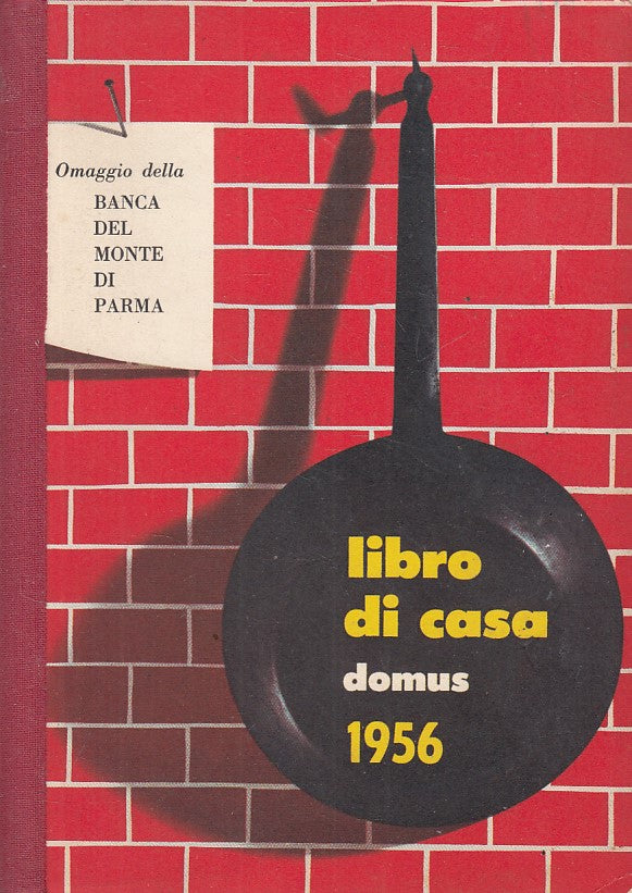 LS- LIBRO DI CASA DOMUS 1956 AGENDA -- BANCA MONTE PARMA --- 1955 - B - ZFS260