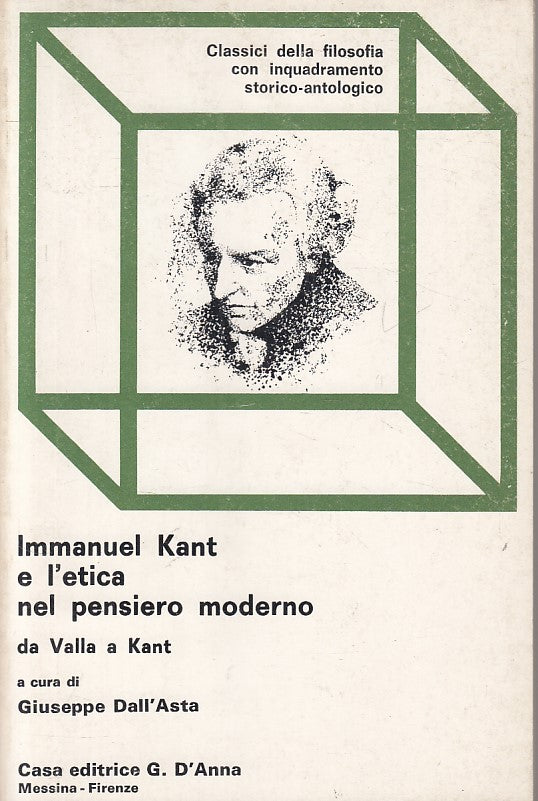 LS- IMMANUEL KANT E L'ETICA NEL PENSIERO MODERNO-- G. D'ANNA--- 1979 - B - ZFS55