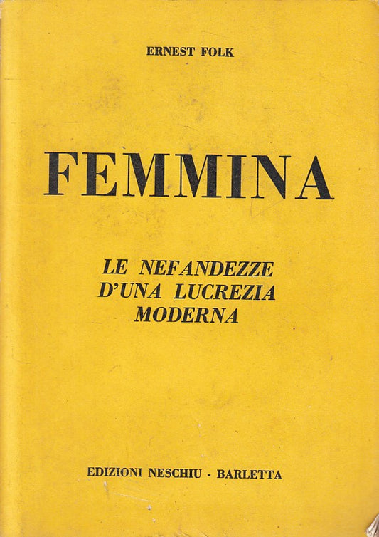 LS- FEMMINA NEFADEZZE D'UNA LUCREZIA MODERNA- FOLK- BARLETTA--- 1967- B - ZFS276