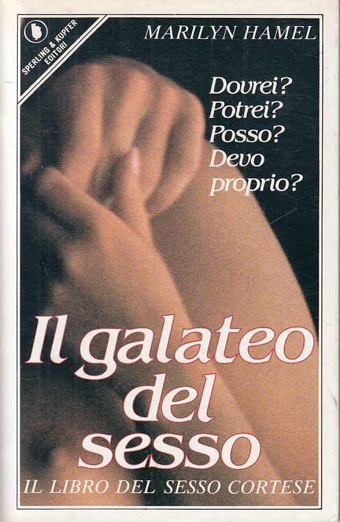 LX- IL GALATEO DEL SESSO - HAMEL - SPERLING - GUIDA -- 1986 - B - ZFS429