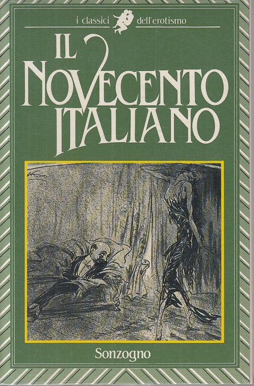 LX- NOVECENTO ITALIANO -- SONZOGNO - EROTISMO -- 1986 - B - ZFS249