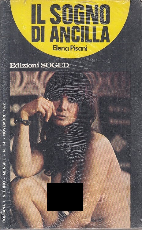 LX- IL SOGNO DI ANCILLA - PISANI - SOGED - L'INFERNO EROTICA-- 1972 - B - YFS264