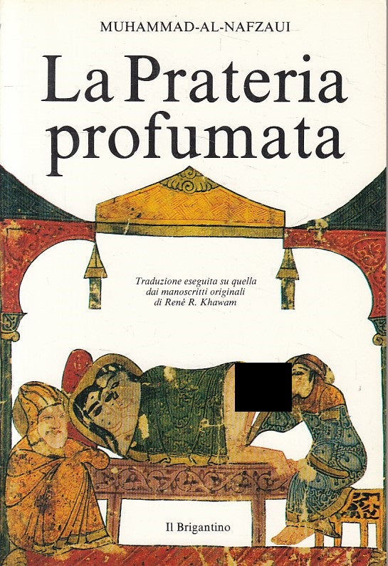 LX- LA PRATERIA PROFUMATA - AL NAFZAUI - BRIGANTINO --- 1980 - B - YFS264