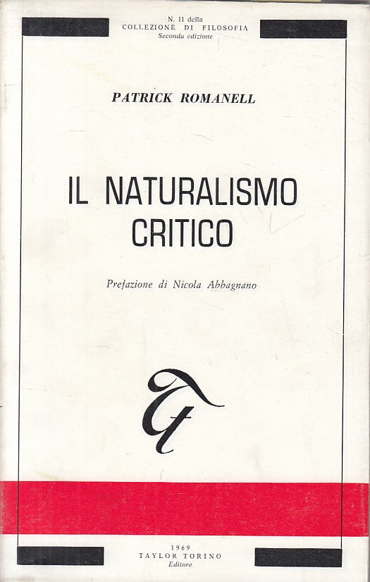 LS- IL NATURALISMO CRITICO - ROMANELL - TAYLOR TORINO --- 1969 - BS - ZFS101