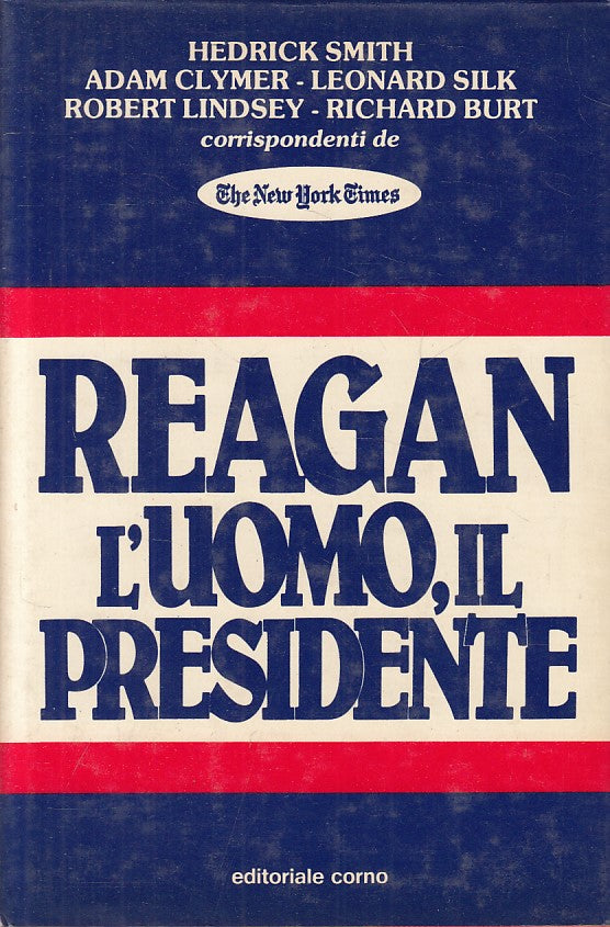 LS- REAGAN L'UOMO IL PRESIDENTE -- CORNO -- 1a ED. - 1981 - CS - ZFS101