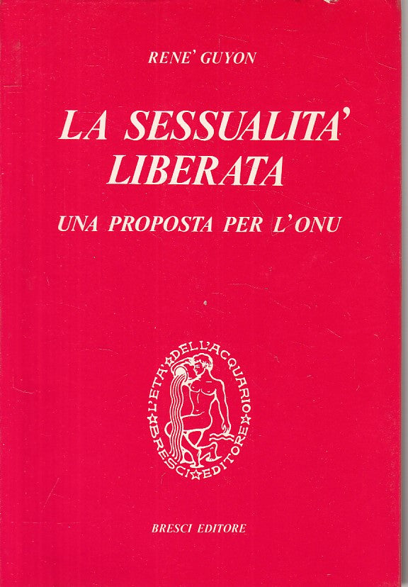 LS- LA SESSUALITA' LIBERATA PROPOSTA ONU - GUYON - BRESCI --- 1993 - B - YFS423