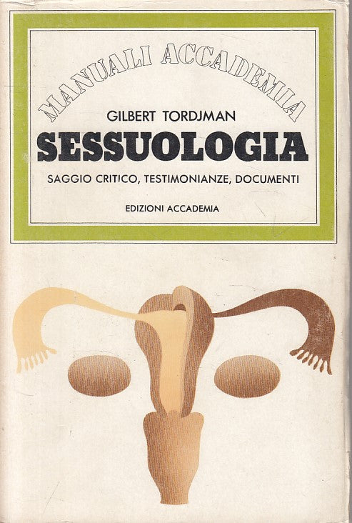 LZ- SESSUOLOGIA SAGGIO - TORDJMAN - ACCADEMIA - MANUALI -- 1976 - B - ZFS222