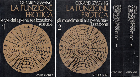 LX- LA FUNZIONE EROTICA 2 VOLUMI - ZWANG - ASTROLABIO --- 1974 - B - ZFS114