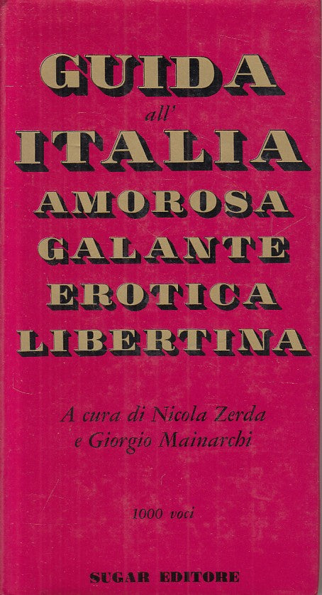 LX- GUIDA ITALIA AMOROSA GALANTE EROTICA LIBERTINA-- SUGAR--- 1971 - CS - ZFS195