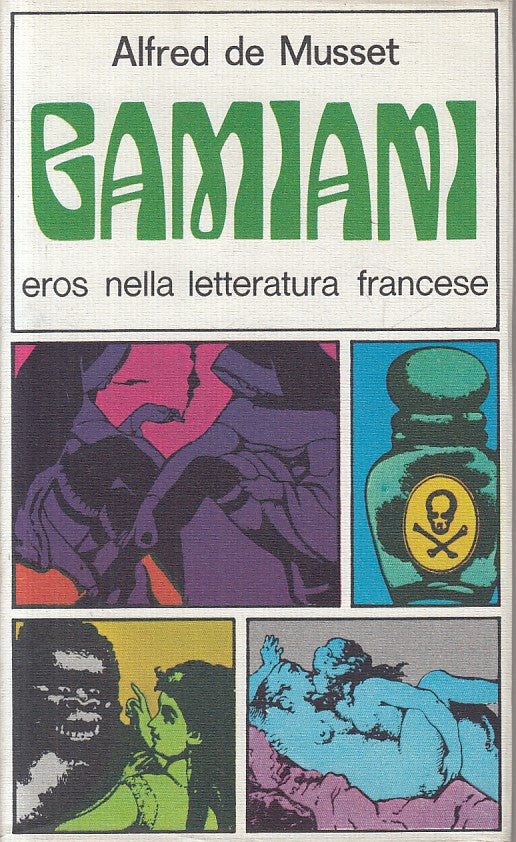 LX- GAMIANI EROS LETTERATURA FRANCESE - MUSSET - LUINETTI --- 1968 - CS - ZFS200