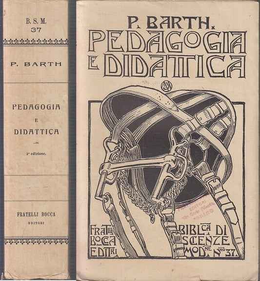 LZ- PEDAGOGIA E DIDATTICA - BARTH - FRATELLI BOCCA - SCIENZE -- 1917- B- XFS140