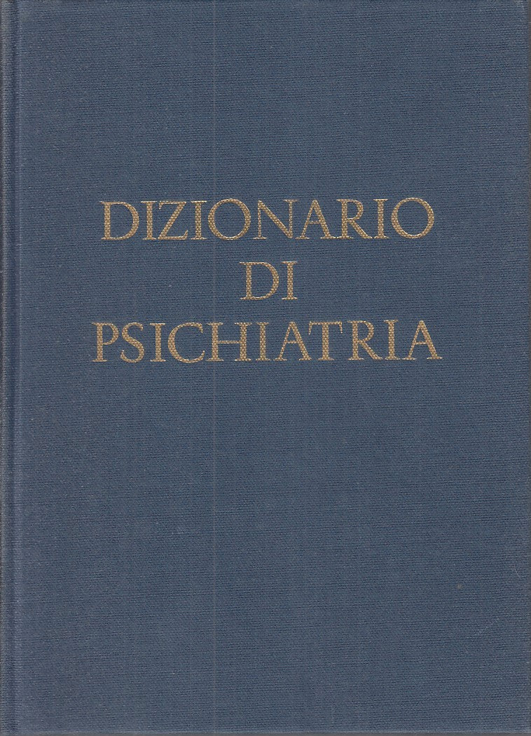 LQ - DIZIONARIO DI PSICHIATRIA - ANTOINE POROT - E.P./SAIE --- 1970 - C - YFS745