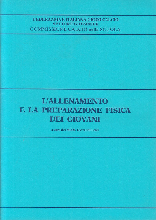 LC- ALLENAMENTO PREPARAZIONE FISICA GIOVANI-  LEALI - FIGC --- 1981 - S - ZFS176