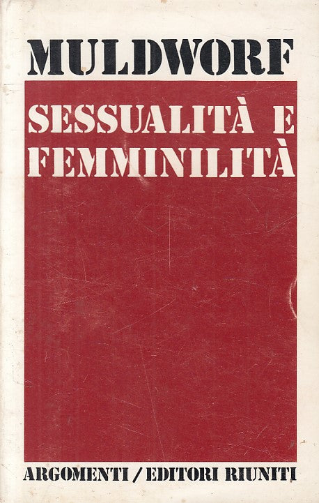 LX- SESSUALITA' E FEMMINILITA' - MULDWORF - RIUNITI -- 1a ED.- 1975 - B - ZFS187