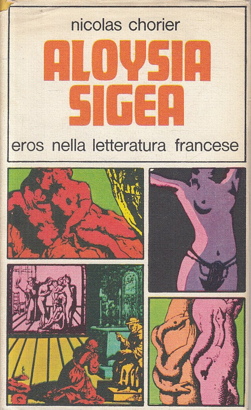 LS- EROS LETTERATURA FRANCESE - ALOYSIA SIGEA - LUINETTI --- 1968 - CS - ZFS245