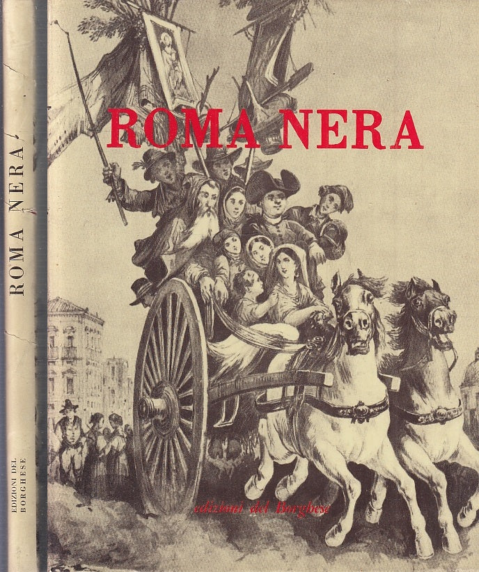 LS- ROMA NERA FUORI E DENTRO PORTA PIA -- DEL BORGHESE --- 1960 - CS - YFS700