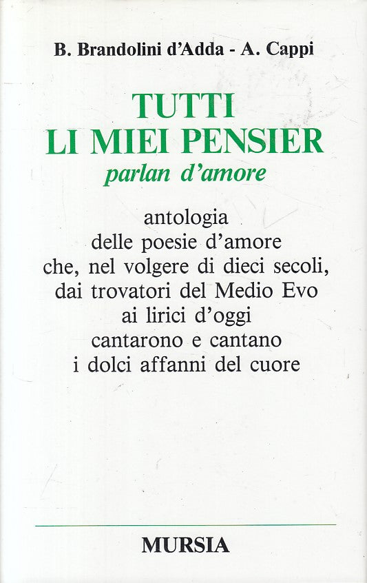 LS- TUTTI I MIEI PENSIERI PARLAN D'AMORE -- MURSIA --- 1988 - CS - YFS18