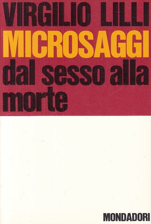 LS- MICROSAGGI DAL SESSO ALLA MORTE - LILLI - MONDADORI --- 1966 - B - YFS499