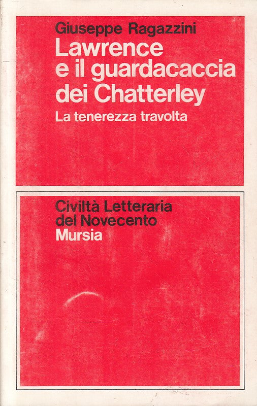 LS- LAWRENCE E GUARDACACCIA CHATTERLEY - RAGAZZINI- MURSIA --- 1988 - B - YFS499