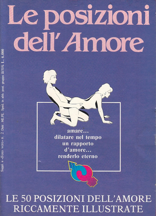 LX- LE 50 POSIZIONI DELL'AMORE ILLUSTRATE -- EDIGAMMA --- 1983 - B - ZFS205