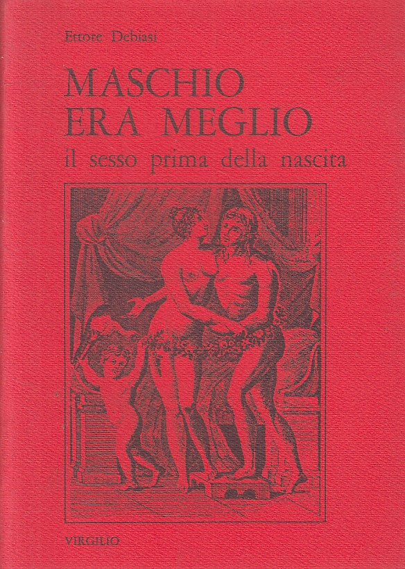 LS- MASCHIO ERA MEGLIO SESSO PRIMA DELLA NASCITA-- VIRGILIO--- 1982 - B - ZFS190