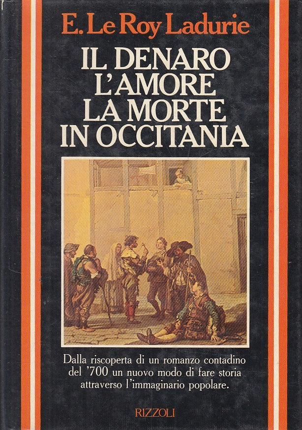 LS- DENARO AMORE MORTE IN OCCITANIA - LADURIE - RIZZOLI --- 1983 - CS - ZFS190