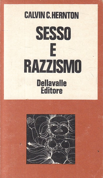 LS- SESSO E RAZZISMO - HERNOTN- DELLAVALLE- LIBRI CAPRICORNO-- 1971 - B - ZFS169