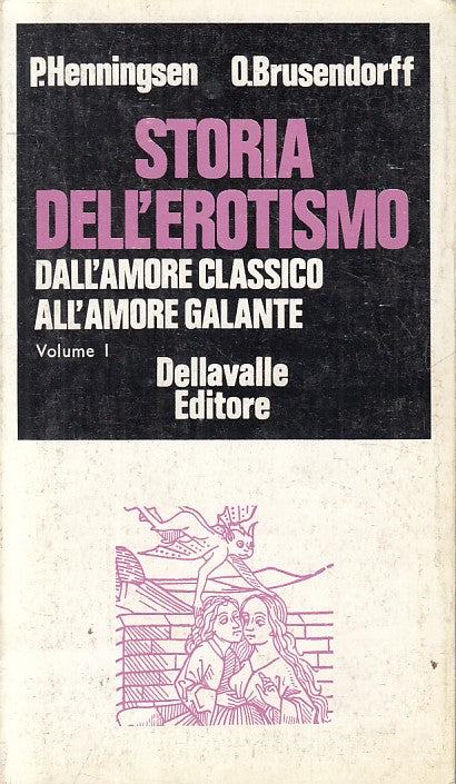 LS- STORIA EROTISMO AMORE CLASSICO A GALANTE -- DELLAVALLE --- 1971 - B - YFS431