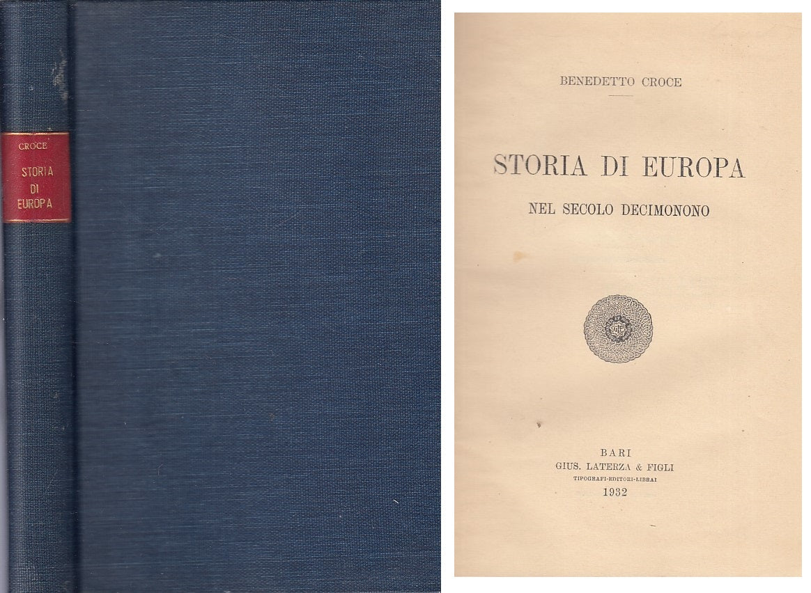 LS- STORIA DI EUROPA SECOLO DECIMONONO - CROCE - LATERZA --- 1932 - C - ZFS68