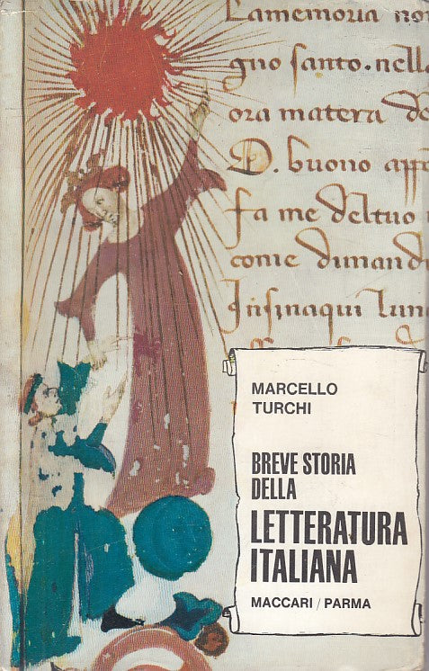 LS- BREVE STORIA LETTERATURA ITALIANA - TURCHI - MACCARI --- 1967 - B - YFS266