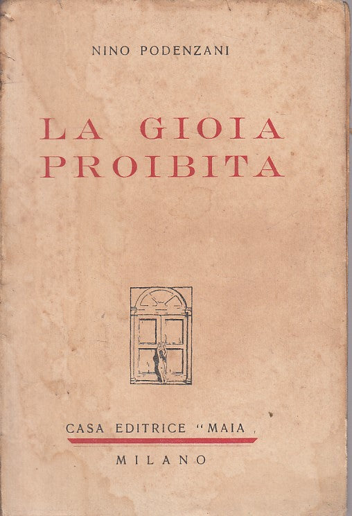 LX- LA GIOIA PROIBITA - NINO PODENZANI - MAIA MILANO --- 1929 - B - YFS207