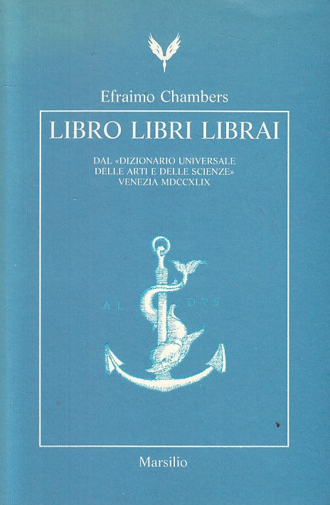 LS- LIBRO LIBRI LIBRAI - EFRAIMO CHAMBERS - MARSILIO --- 1991 - B - YFS207