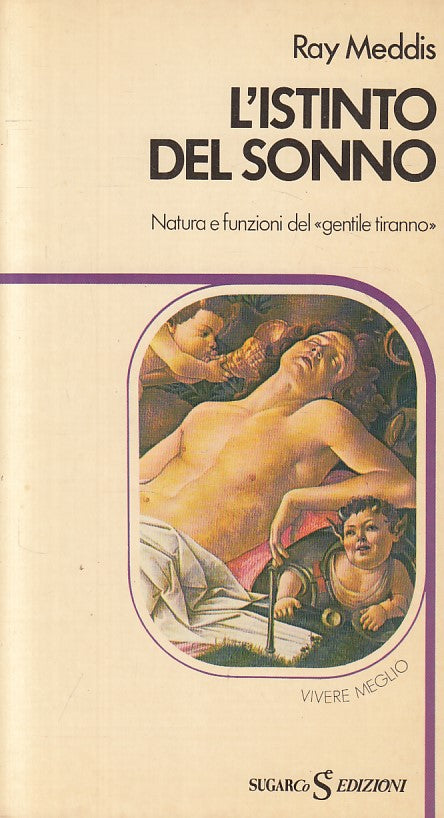 LS- L'ISTINTO DEL SONNO NATURA E FUNZIONI- MEDDIS- SUGARCO --- 1977 - B - YFS208